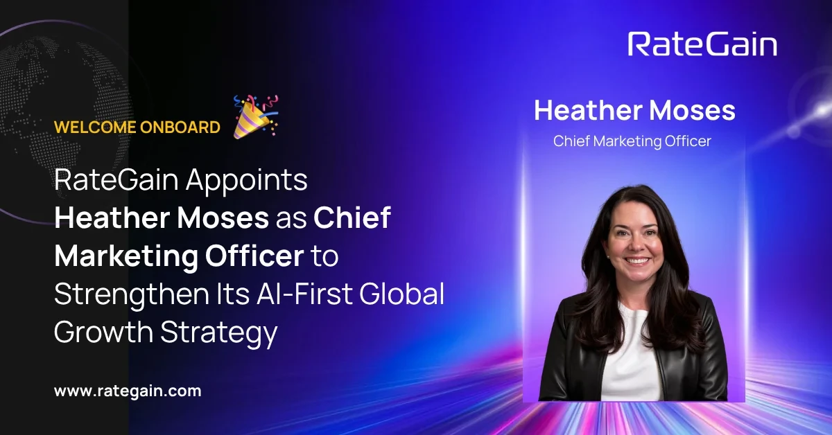RateGain Appoints Heather Moses as Chief Marketing Officer to Strengthen Its AI-First Global Growth Strategy